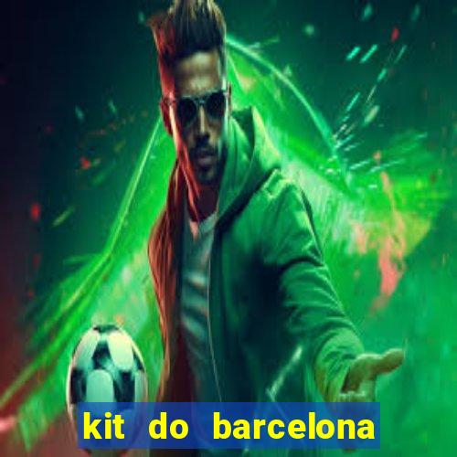 kit do barcelona dls 19